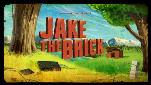 Adventure Time - S6E20: Jake the Brick