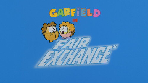 Garfield and Friends - S1E24: Fair Exchange