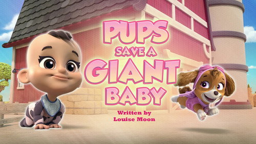 PAW Patrol - S12E10: Pups Save a Giant Baby