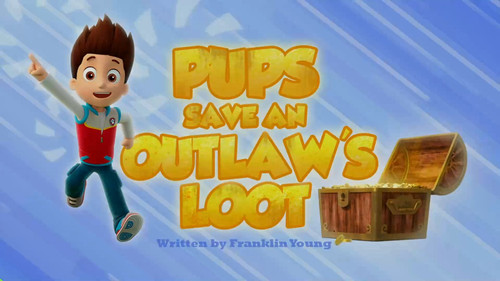 PAW Patrol - S2E37: Pups Save an Outlaw's Loot