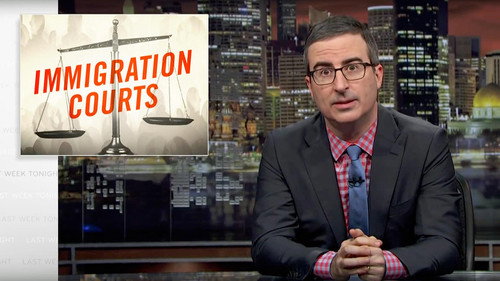 Last Week Tonight with John Oliver - S5E6: Immigration Courts
