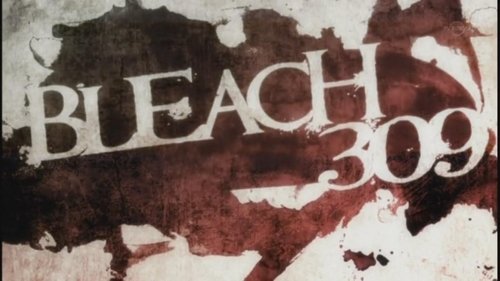 Bleach - S1E309: Fierce Fighting Conclusion! Release, the Final Getsuga Tenshō!