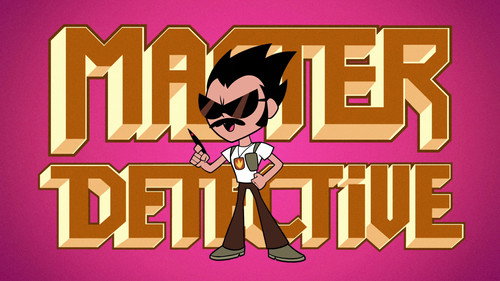 Teen Titans Go! - S4E17: Master Detective