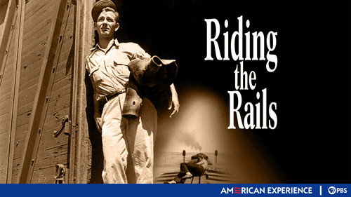American Experience - S10E9: Riding the Rails