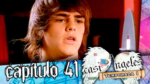 Casi Ángeles - S1E41: Episode 41