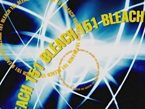 Bleach - S1E151: The Raging Storm! Encounter with the Dancing Arrancar