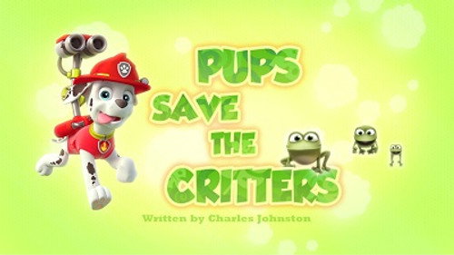 PAW Patrol - S4E7: Pups Save the Critters