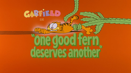 Garfield and Friends - S2E13: One Good Fern Deserves Another