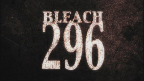 Bleach - S1E296: The Shocking Truth...The Mysterious Power Within Ichigo!