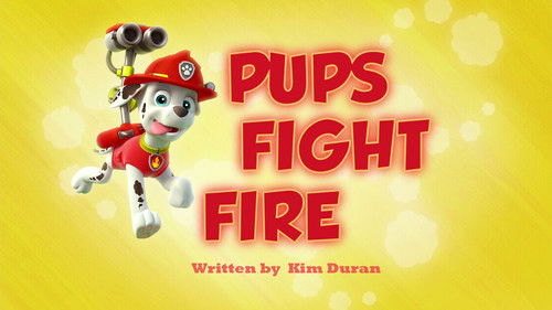 PAW Patrol - S1E12: Pups Fight Fire