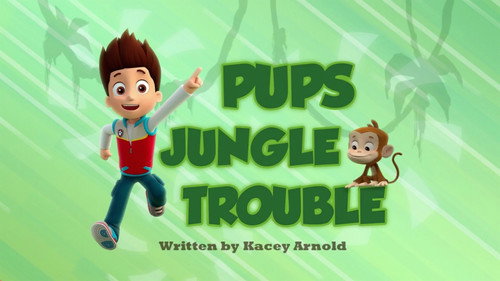 PAW Patrol - S2E15: Pups Jungle Trouble