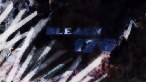 Bleach - S1E176: Mystery! The Sword-Consuming Assassin