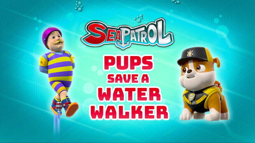 PAW Patrol - S8E3: Sea Patrol: Pups Save a Water Walker