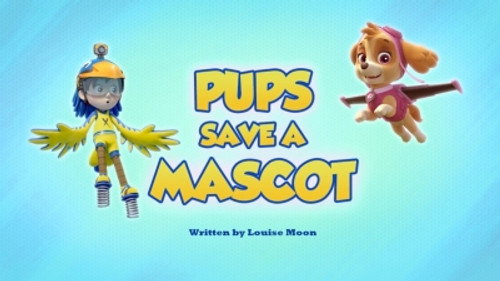 PAW Patrol - S5E46: Pups Save a Mascot