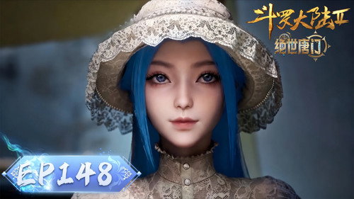 Soul Land 2: The Peerless Tang Clan - S1E148: Episode 148