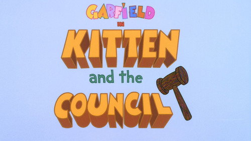 Garfield and Friends - S6E9: The Kitten and the Council