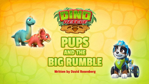 PAW Patrol - S7E12: Dino Rescue: Pups and the Big Rumble