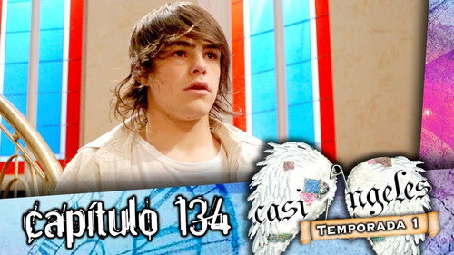 Casi Ángeles - S1E134: Episode 134