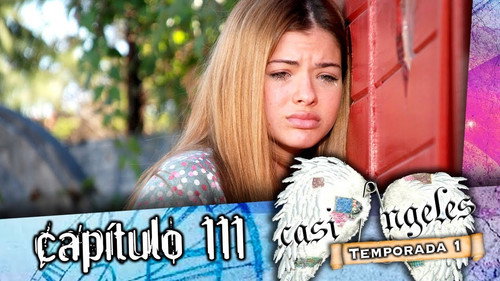 Casi Ángeles - S1E111: Episode 111