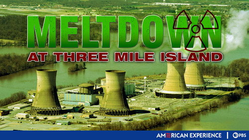 American Experience - S11E6: Meltdown at Three Mile Island