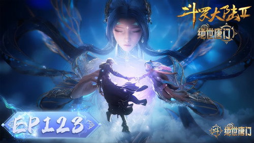 Soul Land 2: The Peerless Tang Clan - S1E123: Episode 123