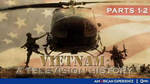 American Experience - S9E11: Vietnam: A Television History (Part 1 & 2)