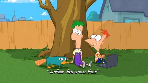 Phineas and Ferb - S1E46: Unfair Science Fair