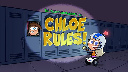 The Fairly OddParents - S10E22: Chloe Rules!