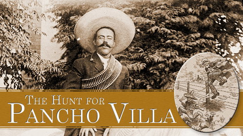 American Experience - S6E2: The Hunt for Pancho Villa