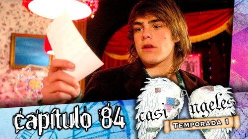 Casi Ángeles - S1E84: Episode 84