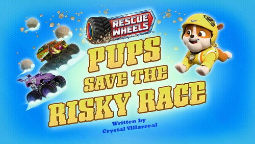 PAW Patrol - S11E3: Rescue Wheels: Pups Save the Risky Race
