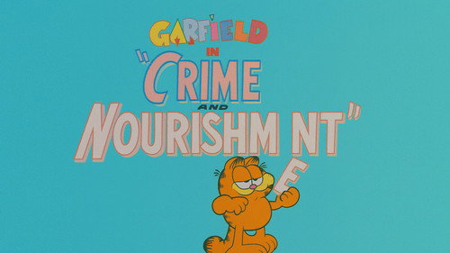Garfield and Friends - S2E57: Crime and Nourishment