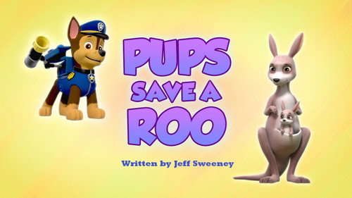 PAW Patrol - S6E34: Pups Save a Roo