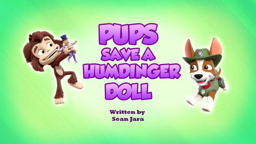 PAW Patrol - S9E2: Pups Save a Humdinger Doll