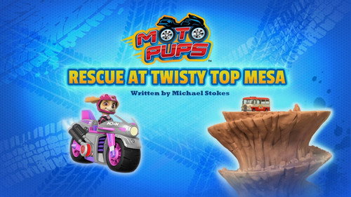 PAW Patrol - S7E43: Moto Pups: Rescue at Twisty Top Mesa