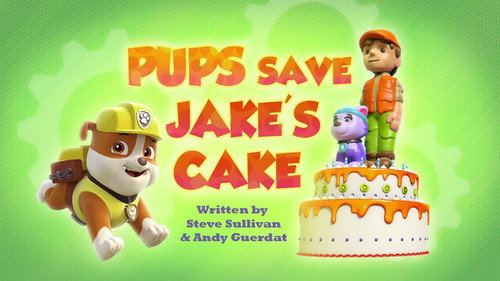 PAW Patrol - S4E10: Pups Save Jake's Cake