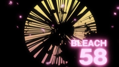 Bleach - S1E58: Unseal! The Black Blade, the Miraculous Power