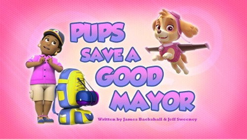 PAW Patrol - S4E27: Pups Save a Good Mayor