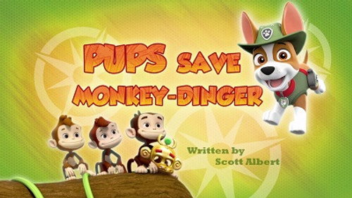 PAW Patrol - S4E9: Pups Save Monkey-Dinger
