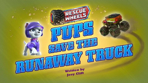 PAW Patrol - S11E4: Rescue Wheels: Pups Save the Runaway Truck