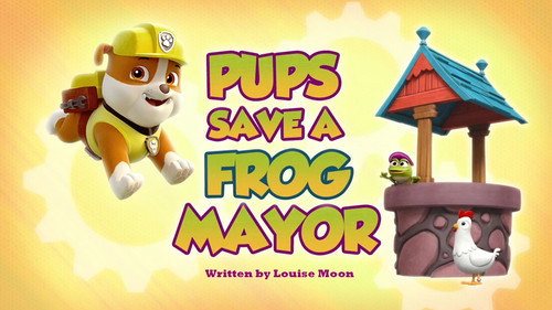 PAW Patrol - S4E34: Pups Save a Frog Mayor