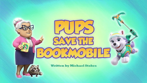 PAW Patrol - S5E15: Pups Save a Bookmobile