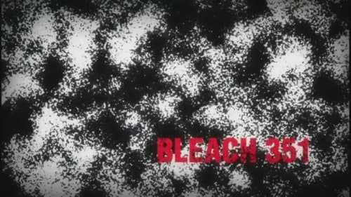 Bleach - S1E351: Fullbring, The Detested Power!