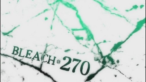 Bleach - S1E270: Beginning of Despair... Ichigo, the Unreachable Blade