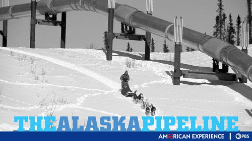 American Experience - S18E11: The Alaska Pipeline
