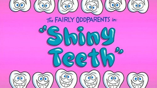 The Fairly OddParents - S2E26: Shiny Teeth
