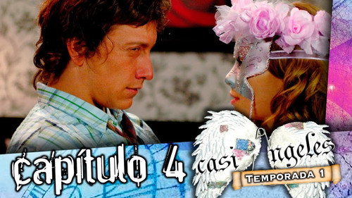 Casi Ángeles - S1E4: Episode 4