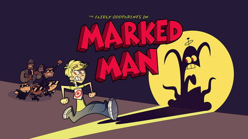 The Fairly OddParents - S10E10: Marked Man