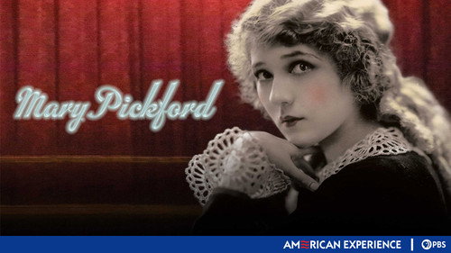 American Experience - S17E6: Mary Pickford