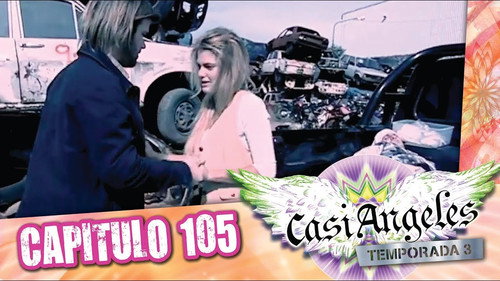 Casi Ángeles - S3E105: Episode 105: MAKE IT WORTH IT